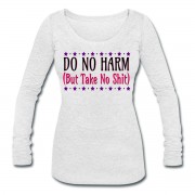 Do No Harm (But Take No Shit) - Scoop Neck Long Sleeve White