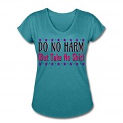 Do No Harm (But Take No Shit) - V-Neck T-shirt Turquoise