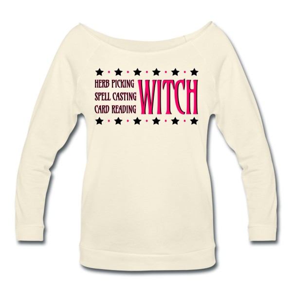 Herb Picking, Spell Casting, Card Reading WITCH - Wide Neck 3/4 Sleeve T-shirt Ivory